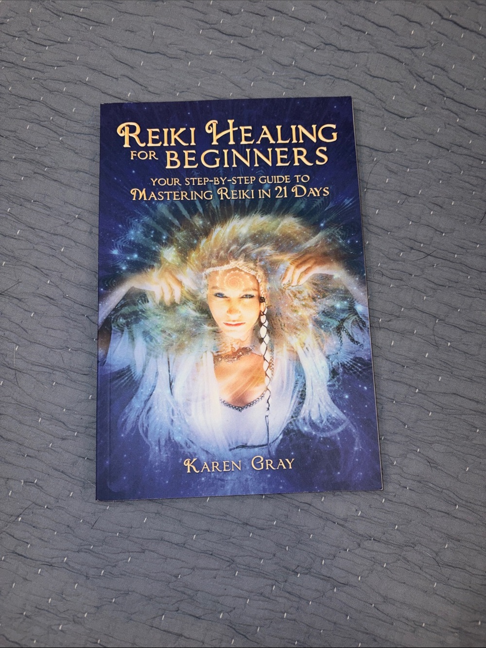 Reiki Healing for Beginners Book - By Karen Gray